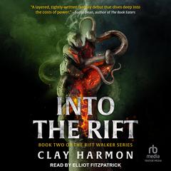 Into the Rift by Clay Harmon audiobook