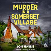 MURDER IN A SOMERSET VILLAGE by  Jon Harris audiobook