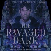 The Ravaged Dark by  Allison Carr Waechter audiobook