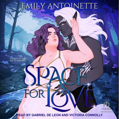 Space for Love by Emily Antoinette audiobook