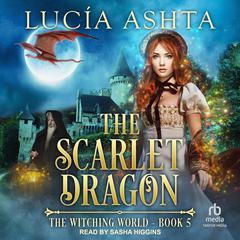 The Scarlet Dragon by Lucia Ashta audiobook