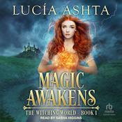 Magic Awakens by  Lucia Ashta audiobook