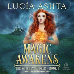 Magic Awakens by Lucia Ashta audiobook