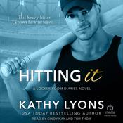 Hitting It by  Kathy Lyons audiobook