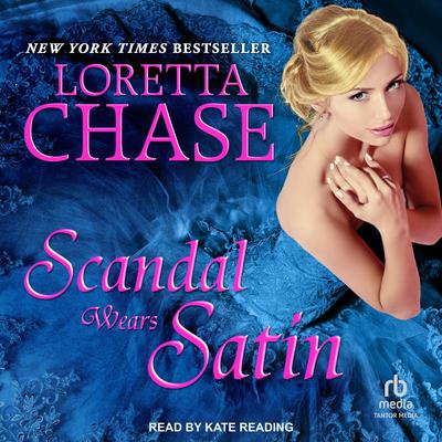 Scandal Wears Satin by Loretta Chase audiobook