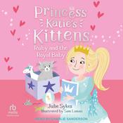 Ruby and the Royal Baby by  Julie Sykes audiobook