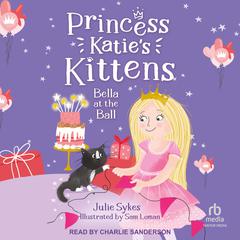 Bella at the Ball by Julie Sykes audiobook