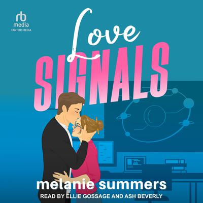 Love Signals by Melanie Summers audiobook