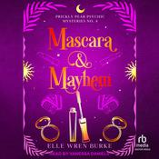 Mascara & Mayhem by  Elle Wren Burke audiobook
