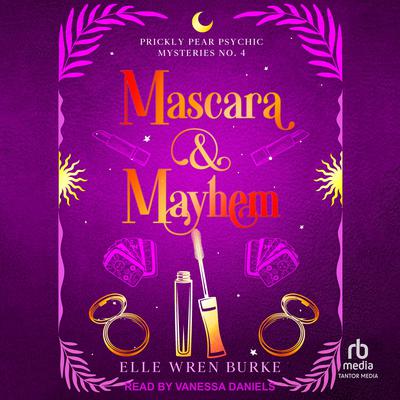 Mascara & Mayhem by Elle Wren Burke audiobook