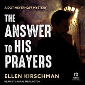 The Answer to His Prayers by  Ellen Kirschman audiobook