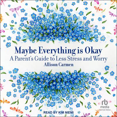 Maybe Everything is Okay by Allison Carmen audiobook