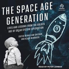 The Space Age Generation by various authors audiobook