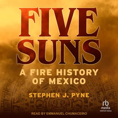 Five Suns by Stephen J. Pyne audiobook