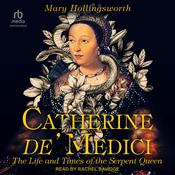 Catherine de' Medici by  Mary Hollingsworth audiobook