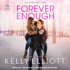Forever Enough by Kelly Elliott audiobook