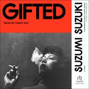 Gifted by  Suzumi Suzuki audiobook