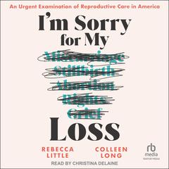 I’m Sorry for My Loss by Rebecca Little audiobook