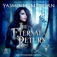 The Eternal Return by Yasmine Galenorn audiobook
