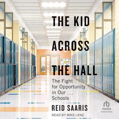 The Kid Across the Hall by Reid Saaris audiobook