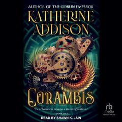 Corambis by Katherine Addison audiobook