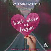 Back Where We Began by  C. W. Farnsworth audiobook