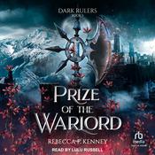 Prize of the Warlord by  Rebecca F. Kenney audiobook