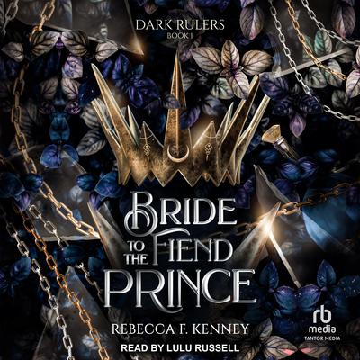 Bride to the Fiend Prince by Rebecca F. Kenney audiobook