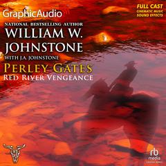 Red River Vengeance [Dramatized Adaptation] by William W. Johnstone audiobook
