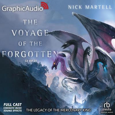 The Voyage of the Forgotten (2 of 2) [Dramatized Adaptation] by Nick Martell audiobook