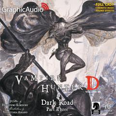 Dark Road Part Three [Dramatized Adaptation] by Hideyuki Kikuchi audiobook