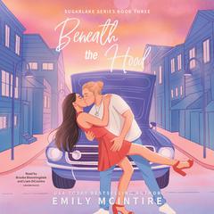 Beneath the Hood by Emily McIntire audiobook