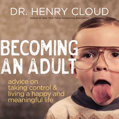 Becoming an Adult by Henry Cloud audiobook
