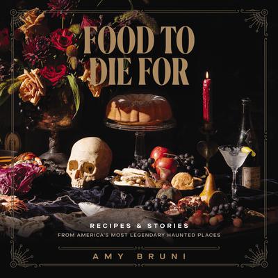 Food to Die For by Amy Bruni audiobook