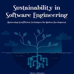 Sustainability in Software Engineering by Steve Abrams audiobook