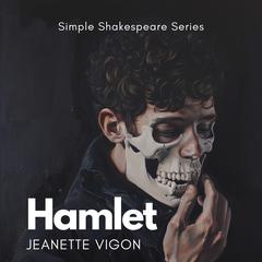 Hamlet | Simple Shakespeare Series by Jeanette Vigon audiobook