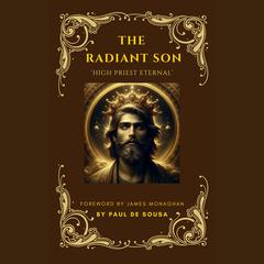 The Radiant Son by Paul de Sousa audiobook
