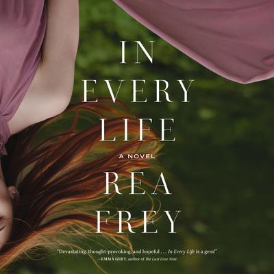 In Every Life by Rea Frey audiobook