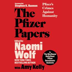 The Pfizer Papers by The WarRoom/DailyClout Pfizer Documents Analysts audiobook