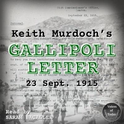 Keith Murdoch’s Gallipoli Letter by Sir Keith Murdoch audiobook