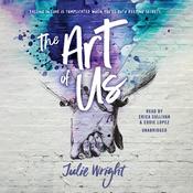 The Art of Us by  Julie Wright audiobook
