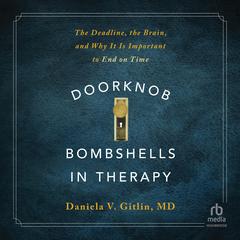 Doorknob Bombshells in Therapy by Daniela V. Gitlin audiobook