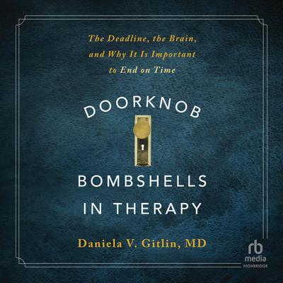 Doorknob Bombshells in Therapy by Daniela V. Gitlin audiobook