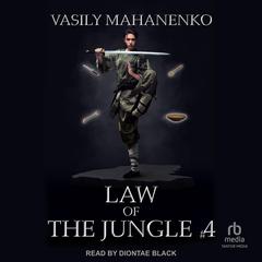 Law of the Jungle #4 by Vasily Mahanenko audiobook
