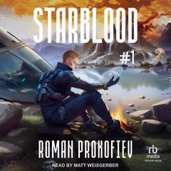 Starblood #1 by Roman Prokofiev audiobook