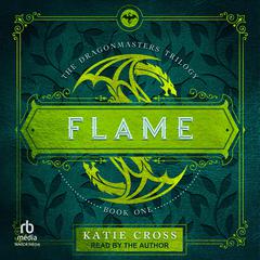 Flame by Katie Cross audiobook