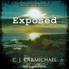 Exposed by C.J. Carmichael audiobook