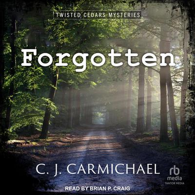 Forgotten by C.J. Carmichael audiobook