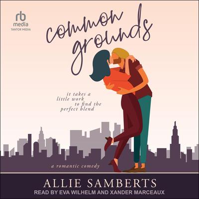 Common Grounds by Allie Samberts audiobook