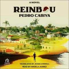 Reinbou by Pedro Cabiya audiobook